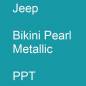 Preview: Jeep, Bikini Pearl Metallic, PPT.